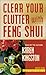 Clear Your Clutter With Feng Shui
