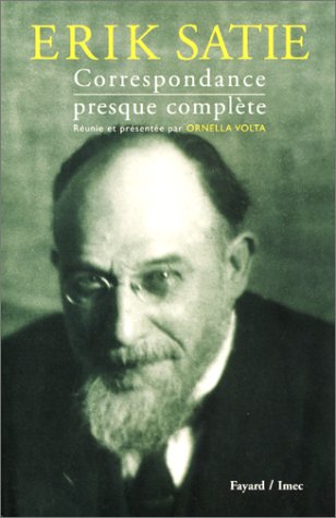 Erik Satie: Correspondance presque complète (Paperback)