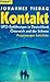 Kontakt : UFO-Entführungen in Deutschland, Österreich und der Schweiz ; Augenzeugen berichten