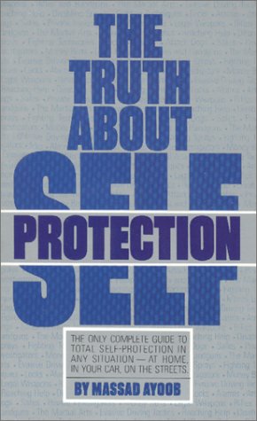 The Truth About Self Protection (Mass Market Paperback)