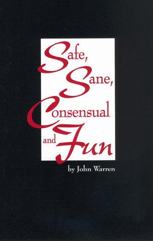 Safe, Sane, Consensual and Fun (Paperback)
