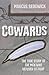 Cowards