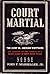 Court-Martial: The Army Vs. Johnson Whittaker: The Account of the Ordeal of a Black Cadet at West Point in 1881