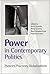 Power in Contemporary Politics: Theories, Practices, Globalizations
