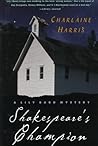 Shakespeare's Champion by Charlaine Harris
