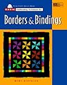 Basic Quiltmaking Techniques for Borders & Bindings Basic Quiltmaking Techniques for Borders & Bindings