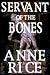 Servant of the Bones