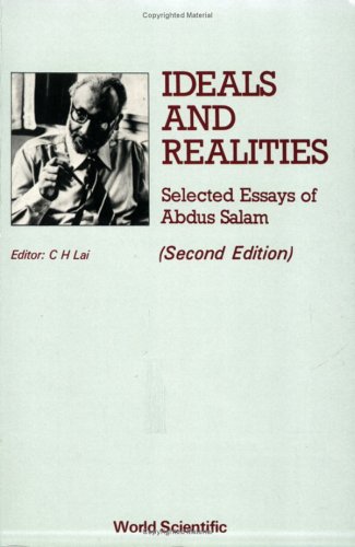 Ideals and Realities: Selected Essays of Abdus Salam (Paperback)