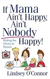 If Mama Ain't Hap...