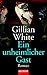 Ein unheimlicher Gast