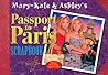 Mary-Kate & Ashley's Passport to Paris Scrapbook