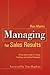 Managing for Sales Results: A Fast-Action Guide to Finding, Coaching And Leading Salespeople