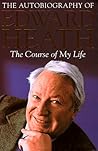 The Course of My Life: The Autobiography of Edward Heath