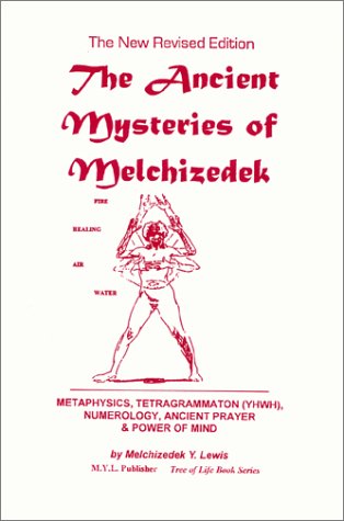 The Ancient Mysteries of Melchizedek (Paperback)