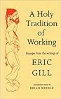A Holy Tradition of Working by Eric Gill
