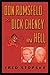 Don Rumsfeld & Dick Cheney ...