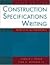 Construction Specifications Writing: Principles and Procedures