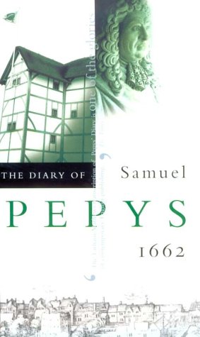 The Diary of Samuel Pepys, Vol. III: 1662 (Paperback)