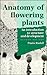 Anatomy of Flowering Plants: An Introduction to Structure and Developments