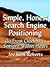 Simple, Honest Search Engine Positioning: Go from Clueless to Semi-pro Within Hours
