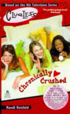 Chronically Crushed (Clueless, #14)