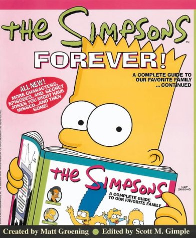The 'Simpsons' Forever : A Complete Guide to Our Favorite Family...Continued