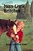 Miss Little Britches: Story of a girl's struggle to accept a homely horse and win a title in junior rodeo