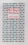 Our Pagan Christmas