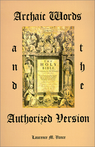 Archaic Words and the Authorized Version (Paperback)