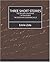 Three Short Stories: The Miller's Daughter, Captain Burle, The Death of Olivier Bacaille