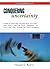 Conquering Uncertainty: Understanding Corporate Cycles and Positioning Your Company to Survive the Changing Environment (Businessweek Books)