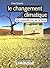 Le Changement Climatique: Une Nouvelle Ère Sur La Terre