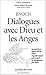 Enoch : Dialogues avec Dieu et les anges: Le seul livre que le christ citait régulièrement parce qu'il le connaissait ..