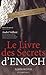 Le livre des secrets d'Enoch by André Vaillant