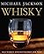 Whisky. Alle Marken und Destillerien der Welt