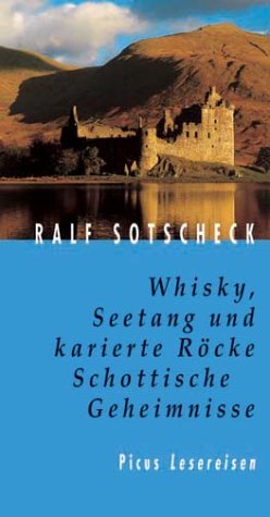 Whisky, Seetang und karierte Röcke: Schottische Geheimnisse (Hardcover)