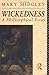 Wickedness: A Philosophical Essay