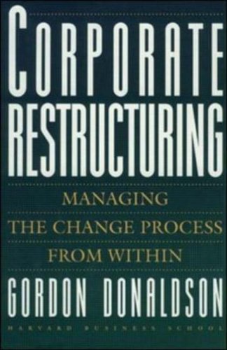 Corporate Restructuring: Managing the Change Process from Within (Hardcover)