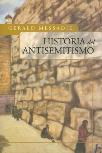 Portada de Historia del Antisemitismo, de Gerald Messadié