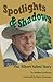 Spotlights & Shadows: The A...