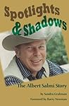 Spotlights & Shadows: The Albert Salmi Story