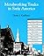 Metalworking Trades in Early America: The Blacksmith, The Whitesmith, The Farrier, The Edgetool Maker, The Cutler, The Locksmith, The Gunsmith, The Nailer, and The Tinsmith