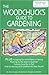 The Woodchuck's Guide to Gardening by Ron Krupp