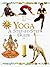 Yoga: A Step-By-Step Guide (In a Nutshell Series)