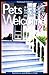Pets Welcome: A Guide to Hotels, Inns and Resorts That Welcome You and Your Pet