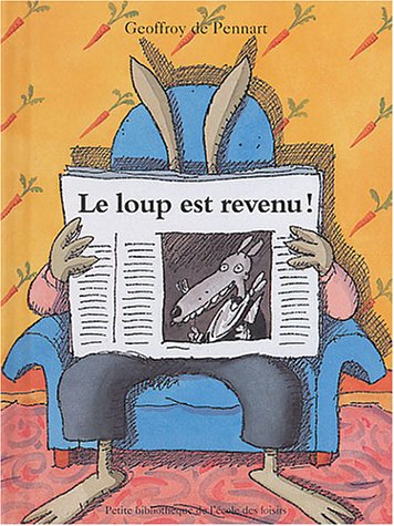 Le loup est revenu ! (Hardcover)