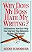 Why Does My Boss Hate My Writing?: 20 Questions That Can Help You Improve Your Business Writing 100 Percent!
