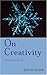 On Creativity