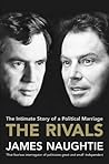 The rivals: The intimate story of a political marriage The rivals: The intimate story of a political marriage