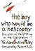 THE BOY WHO WOULD BE A HELICOPTER by Vivian Gussin Paley
